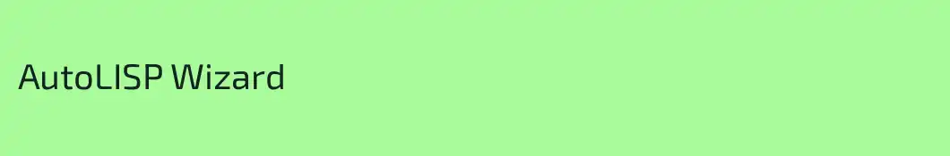 AutoLISP Wizard